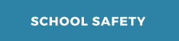 SCHOOL SAFETY